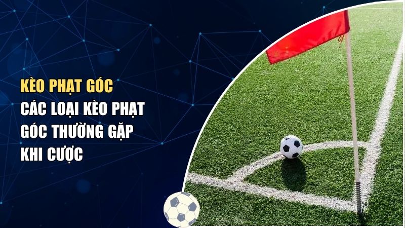 Kèo Phạt Góc