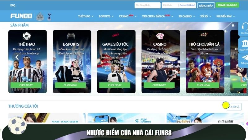 Nhược điểm của nhà cái Fun88