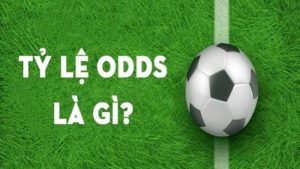 Odds còn được gọi là tỷ lệ cược trong bóng đá
